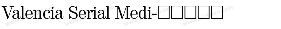 Valencia Serial Medi字体转换